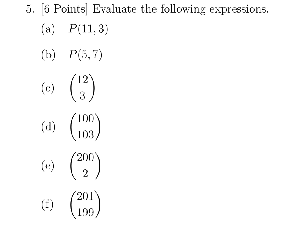 Solved 5. [6 Points] Evaluate the following expressions (a) | Chegg.com