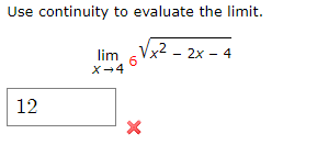 Solved Use continuity to evaluate the limit. lim √x² - 2x - | Chegg.com