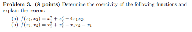 Coercivity Math Solved Problem 3. (8 points) Determine the coercivity of the | Chegg.com