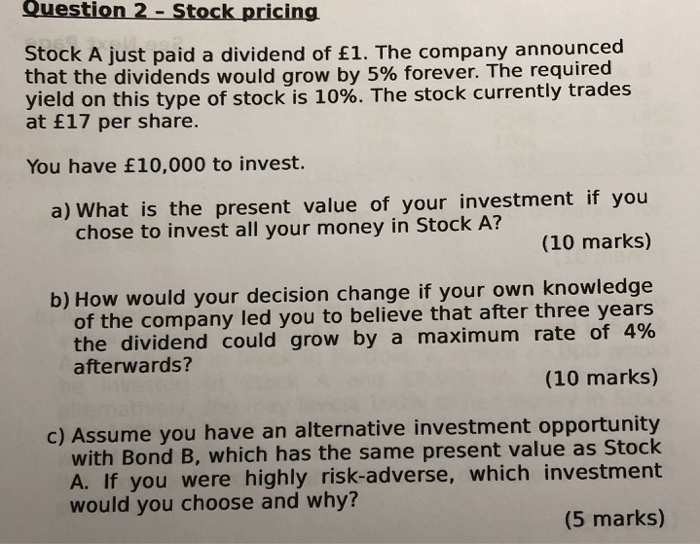 Solved Question 2 -Stock pricing Stock A just paid a | Chegg.com