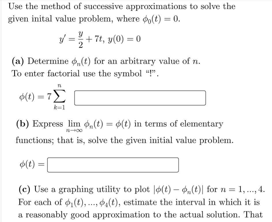 Solved Use the method of successive approximations to solve | Chegg.com