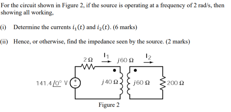 Solved For the circuit shown in Figure 2, if the source is | Chegg.com