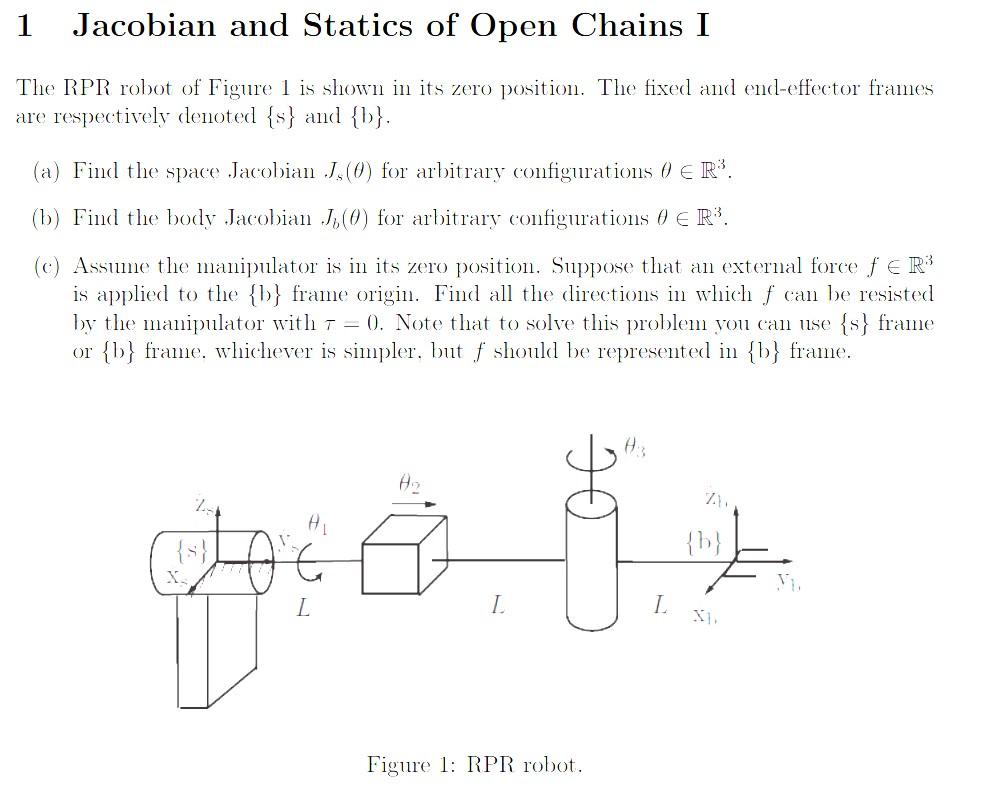 Solved 1 Jacobian and Statics of Open Chains I The RPR robot | Chegg.com