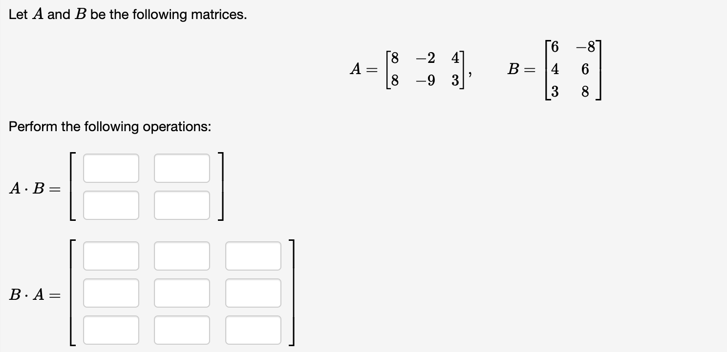 Solved Let A And B Be The Following Matrices. | Chegg.com