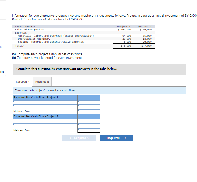 Solved Information For Two Alternative Projects Involving 