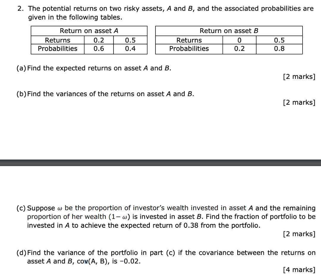 Solved 2. The potential returns on two risky assets, A and | Chegg.com