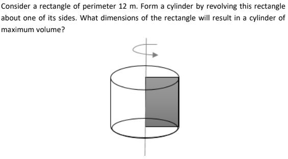 Solved Consider A Rectangle Of Perimeter 12 M Form A Chegg Com