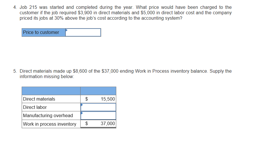 4. job 215 was started and completed during the year. what price would have been charged to the customer if the job required