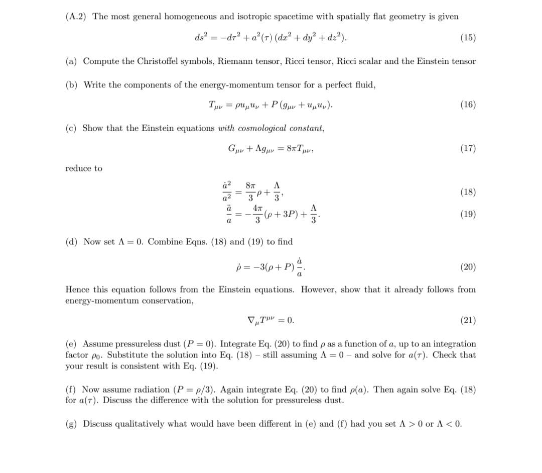 Solved (A.2) The most general homogeneous and isotropic | Chegg.com