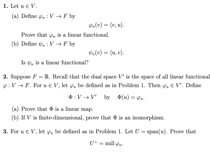 Solved 1. Let u EV. (a) Define Pu: V + F by Vu(u) = (v, u). | Chegg.com