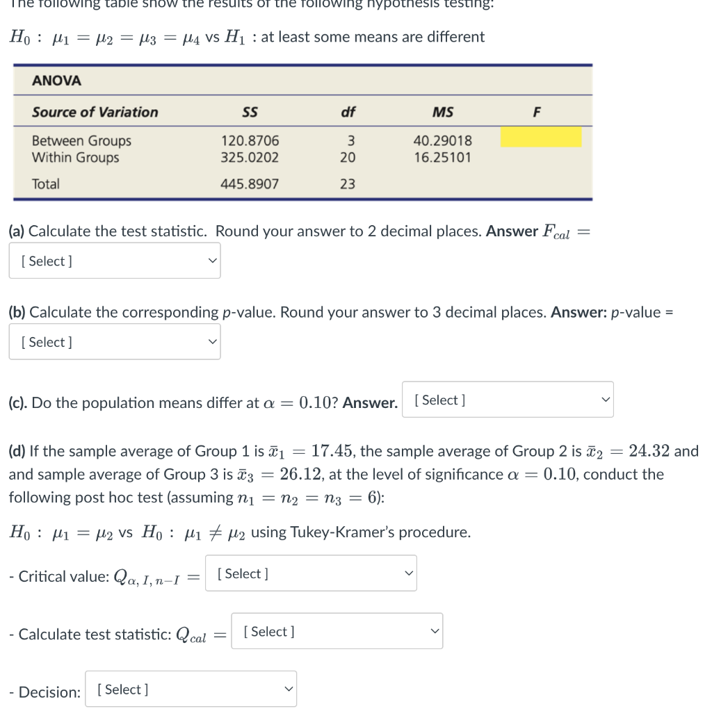 H0:μ1=μ2=μ3=μ4 vs H1: at least some means are | Chegg.com