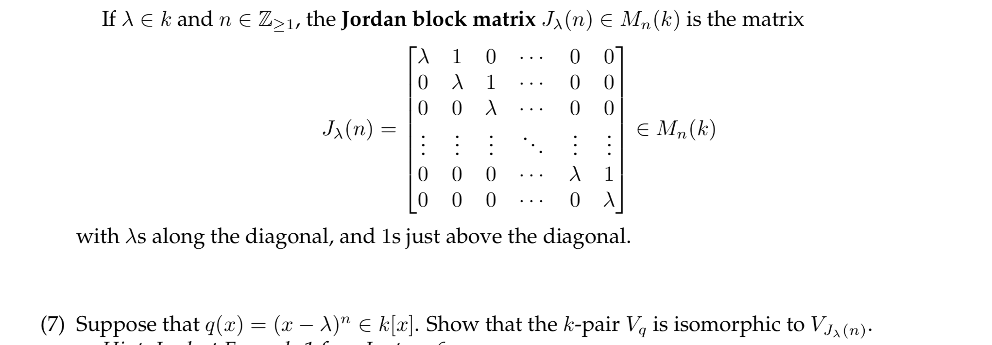 Solved If L Ek And N E Z 1 The Jordan Block Matrix Ji N Chegg Com