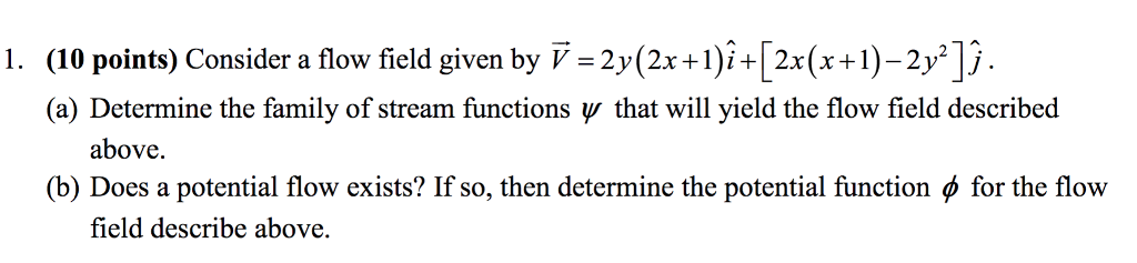 Solved 1. (10 points) Consider a flow field given by | Chegg.com