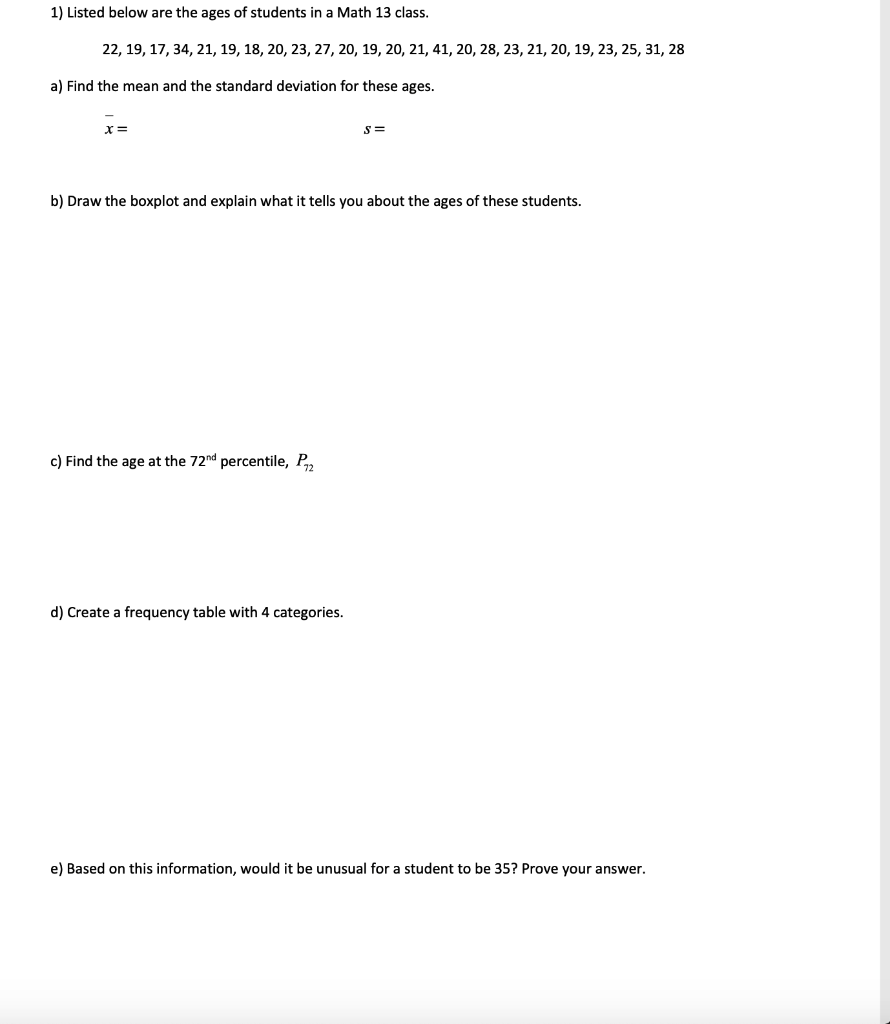 Solved 1) Listed below are the ages of students in a Math 13 | Chegg.com