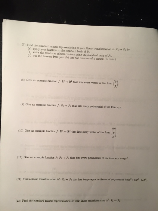 Solved (7) Find the standard matrix representation of your | Chegg.com