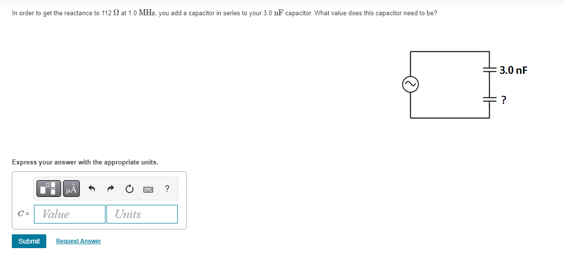 Solved In order to get the reactance to 112Ω at 1.0MHz, you