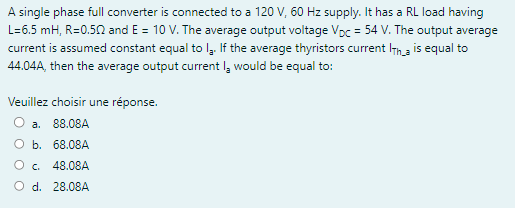Solved A single phase full converter is connected to a | Chegg.com