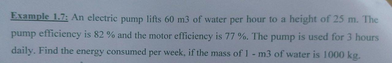 Solved Example 1.7: An electric pump lifts 60 m3 of water | Chegg.com