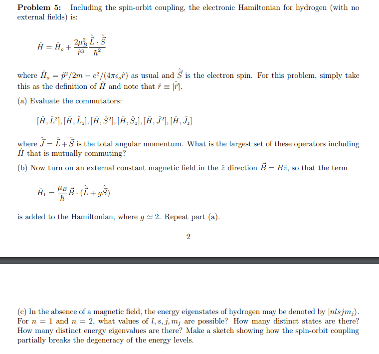 Solved Problem 5 Including the spinorbit coupling, the