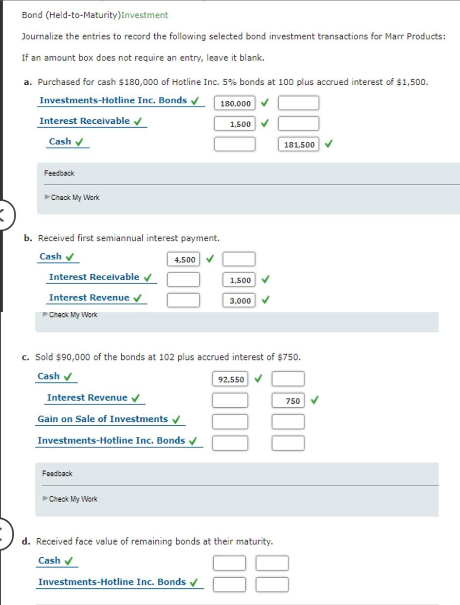 Solved Bond (HeldtoMaturity)Investment Journalize the