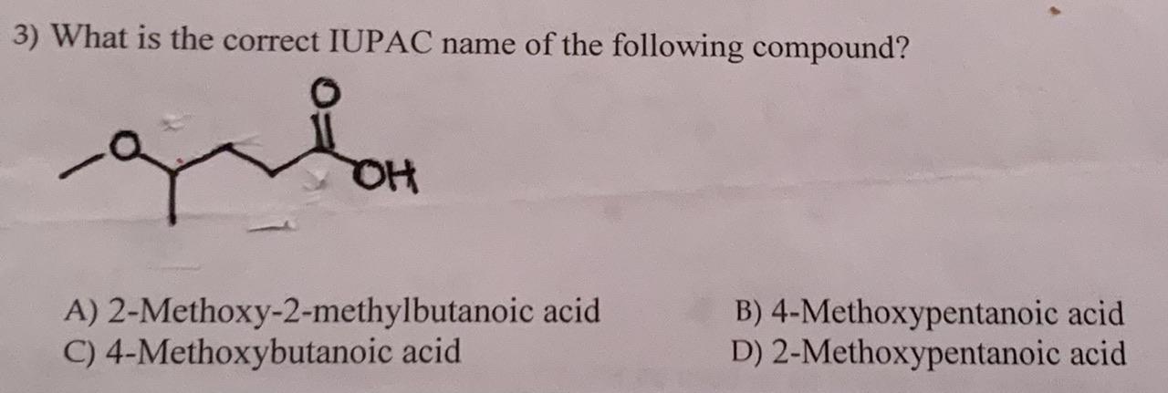 3) What is the correct IUPAC name of the following | Chegg.com