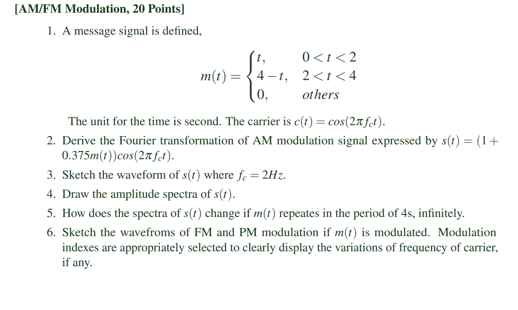 Solved [AM/FM Modulation, 20 Points] 1. A message signal is | Chegg.com