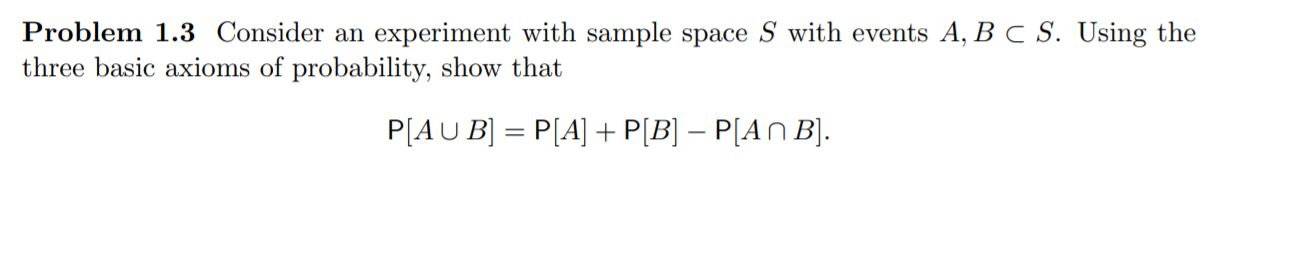 Solved Problem 1.3 Consider an experiment with sample space | Chegg.com