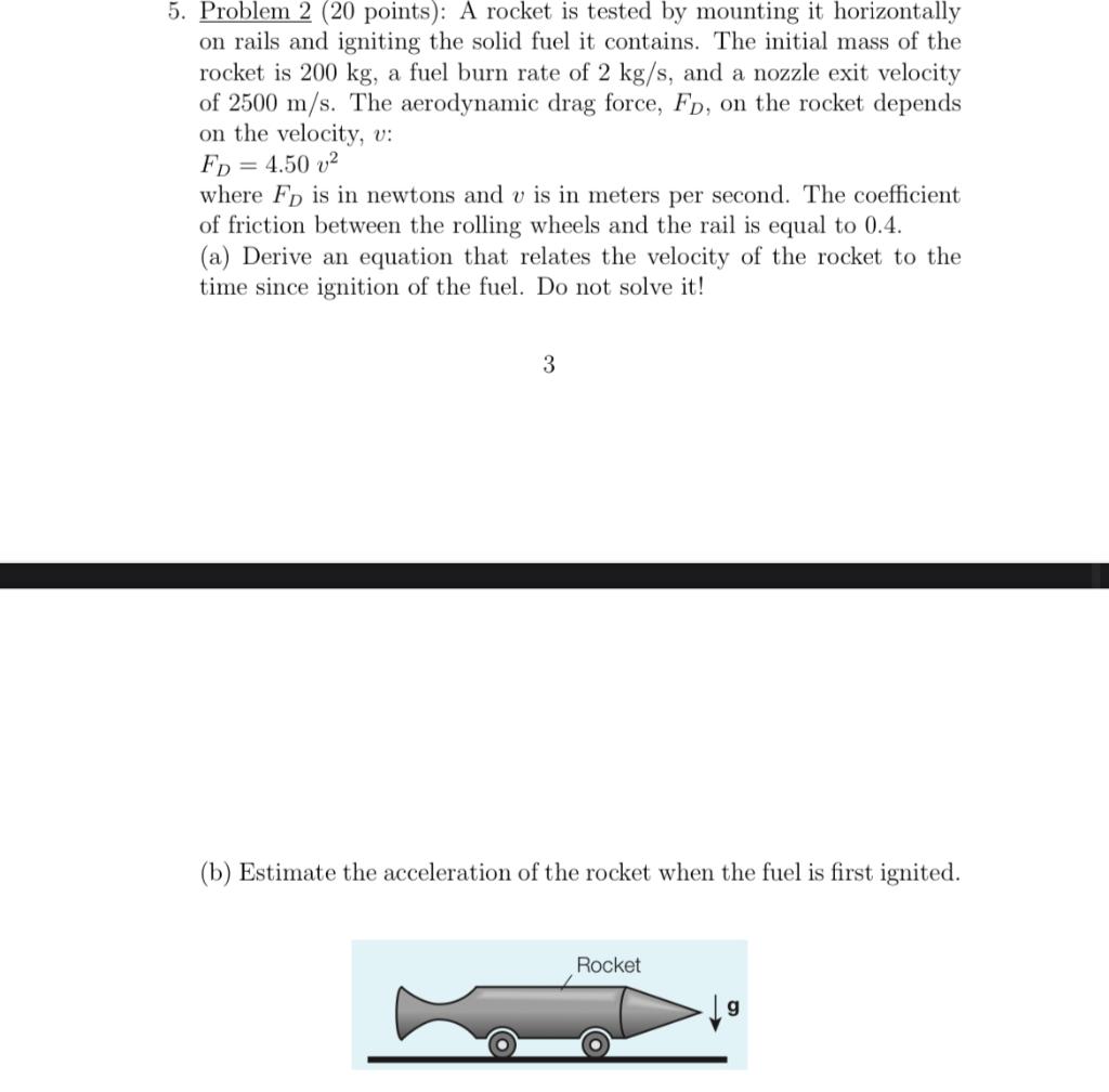 Solved 5. Problem 2 (20 Points): A Rocket Is Tested By | Chegg.com