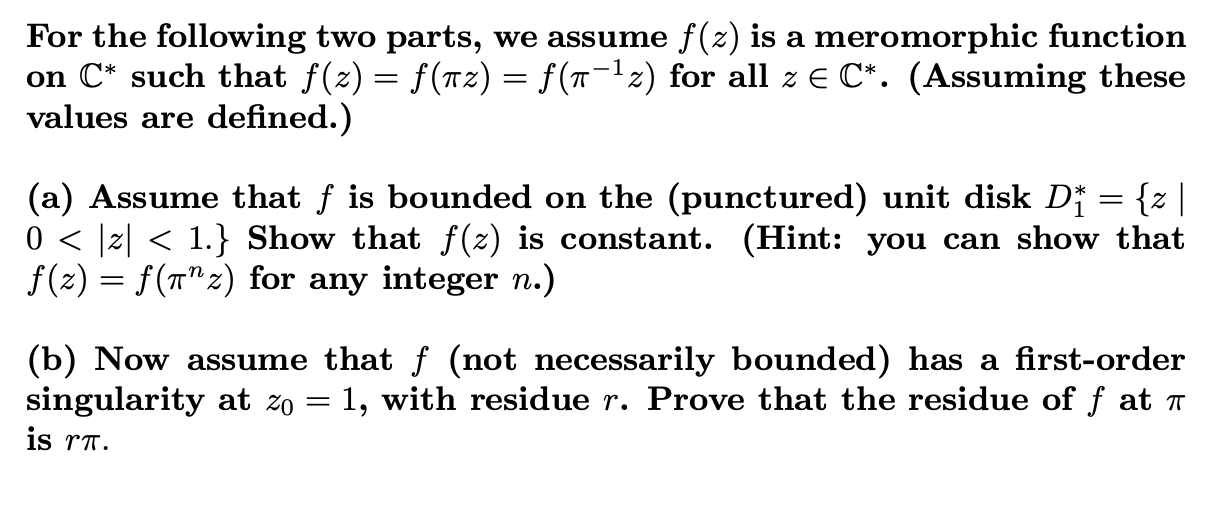 Solved For The Following Two Parts We Assume F Z Is A M Chegg Com