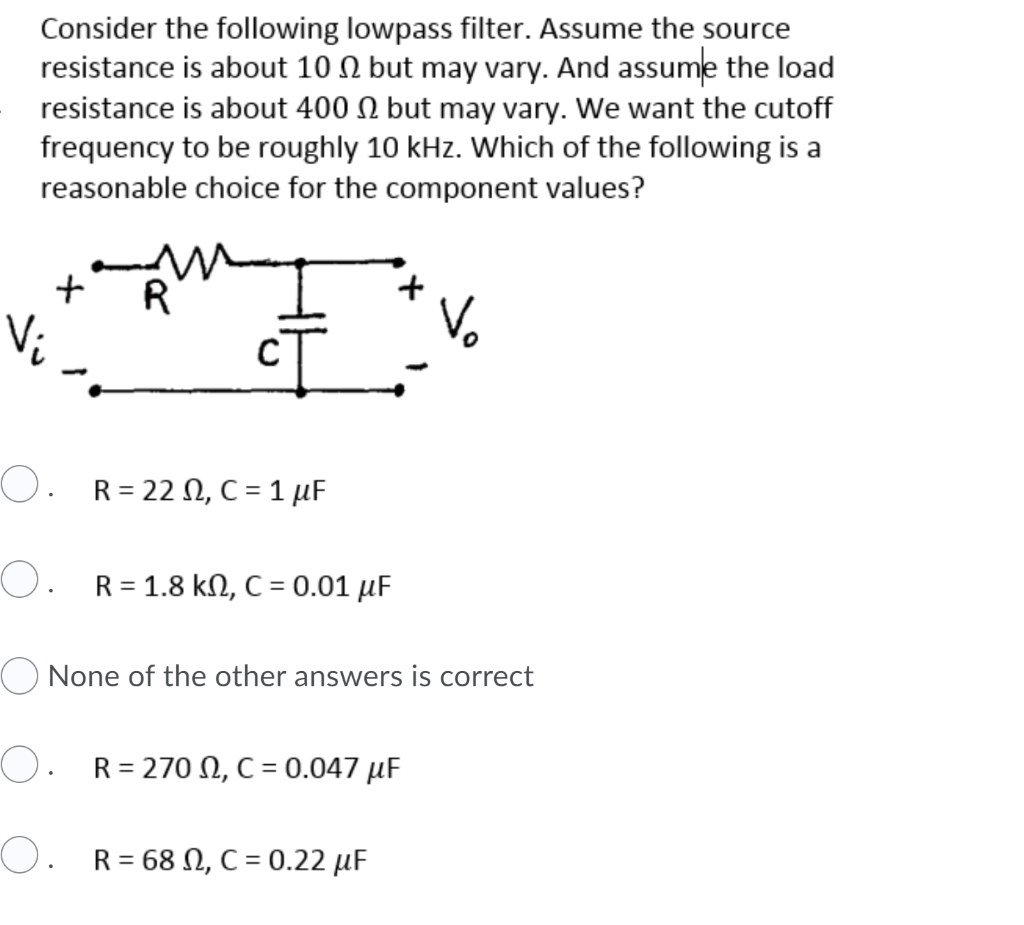 Solved Consider the following lowpass filter. Assume the | Chegg.com