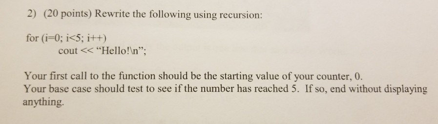 Solved 2) (20 Points) Rewrite The Following Using Recursion: | Chegg.com