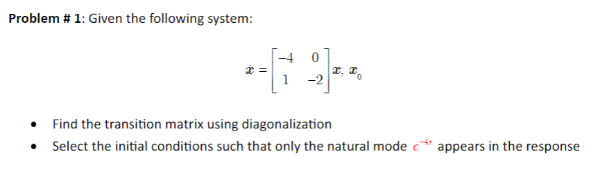 Solved Problem \# 1: Given The Following System: | Chegg.com