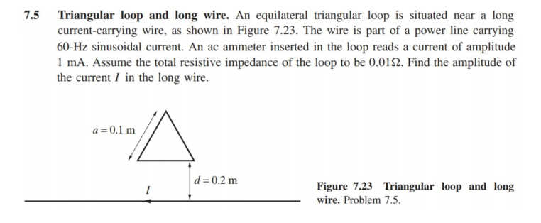 Solved 7.5 Triangular loop and long wire. An equilateral | Chegg.com