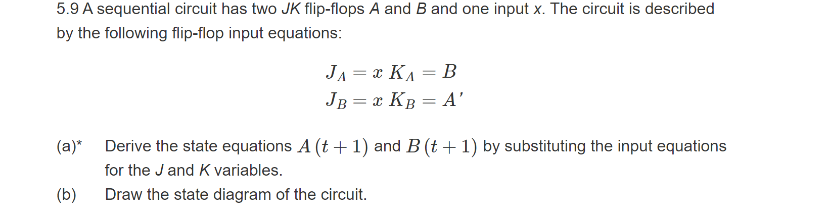 Solved 5.6 A Sequential Circuit With Two D Flip-flops A And | Chegg.com