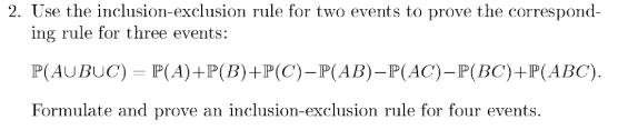Solved 2. Use the inclusion-exclusion rule for two events to | Chegg.com