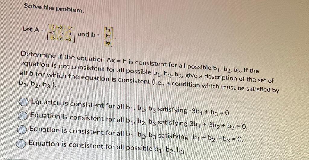 Solved Solve the problem. 2 1 -3 Let A = -2 5 -1 3 6 -3 and | Chegg.com