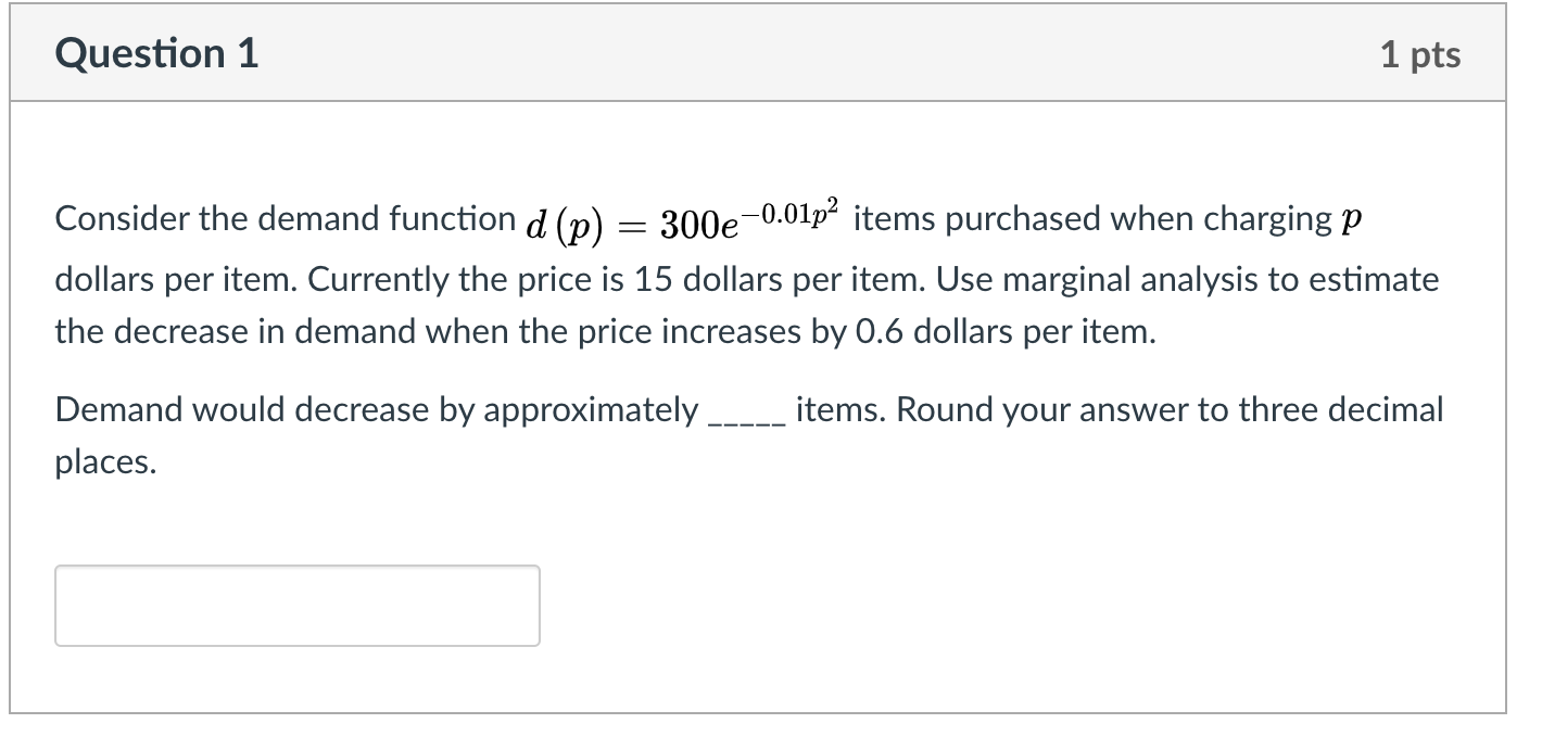 Solved Question 1 1 pts = Consider the demand function d (p) | Chegg.com