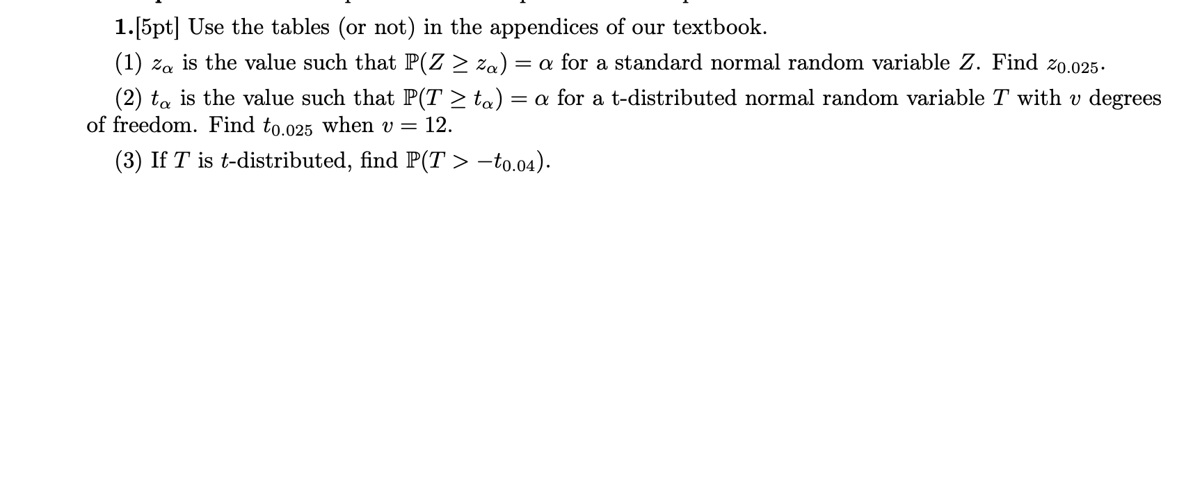 Solved 1.[5pt] Use The Tables (or Not) In The Appendices Of | Chegg.com