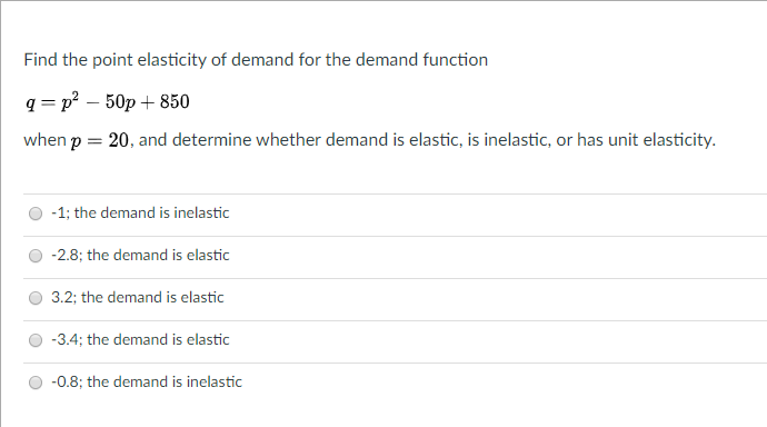 Solved Find the point elasticity of demand for the demand | Chegg.com