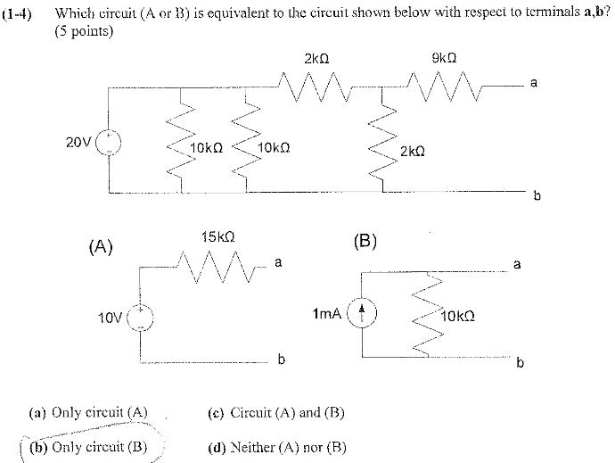 Solved -4) Which Circuit (A Or B) Is Equivalent To The | Chegg.com