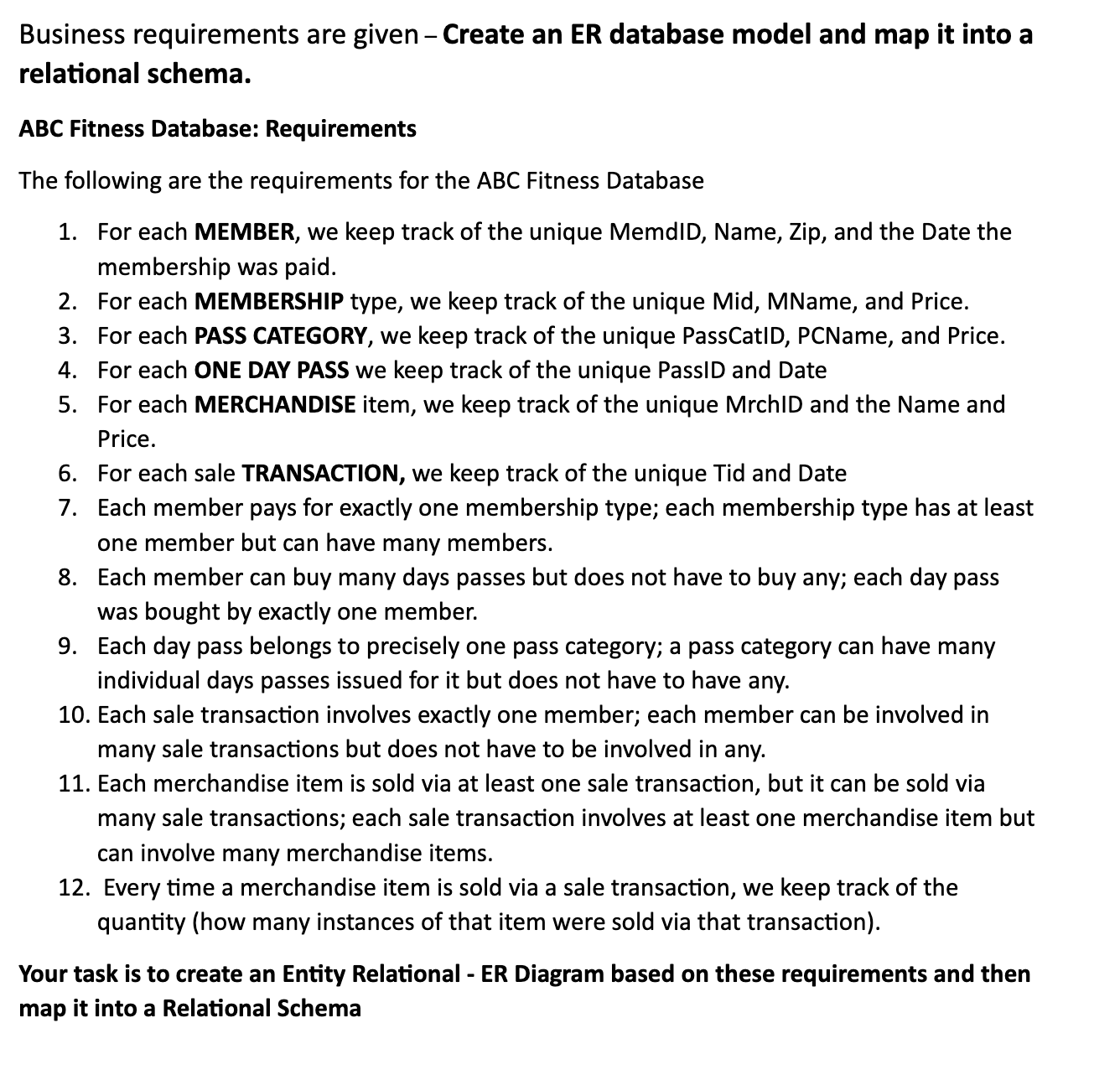 Solved Business requirements are given - Create an ER | Chegg.com