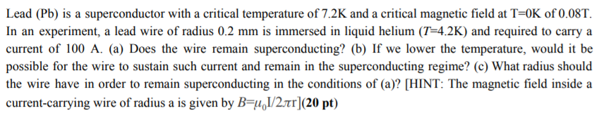 Solved Lead (Pb) Is A Superconductor With A Critical | Chegg.com