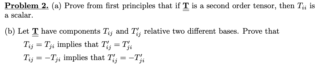 Solved Problem 2. (a) Prove from first principles that if T | Chegg.com