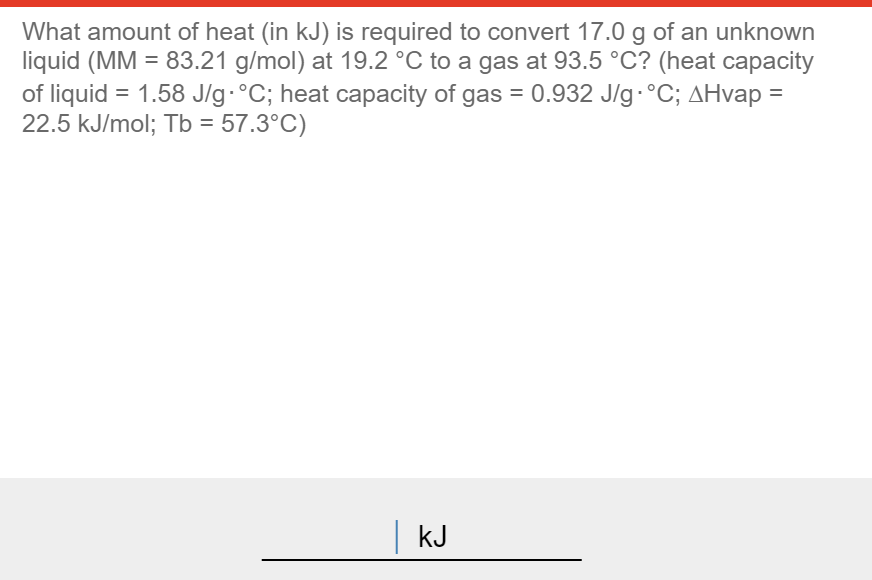 Solved What amount of heat (in kJ) is required to convert | Chegg.com