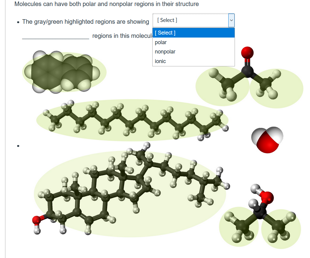 Solved Molecules can have both polar and nonpolar regions in | Chegg.com