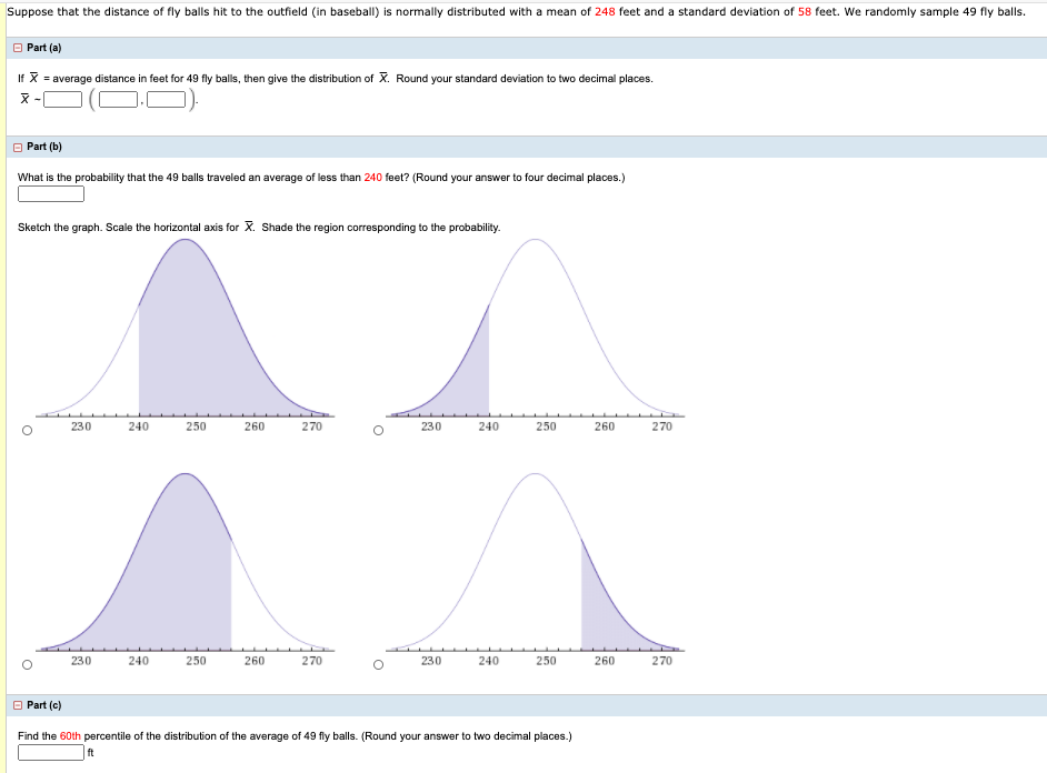 Solved Suppose that the distance of fly balls hit to the