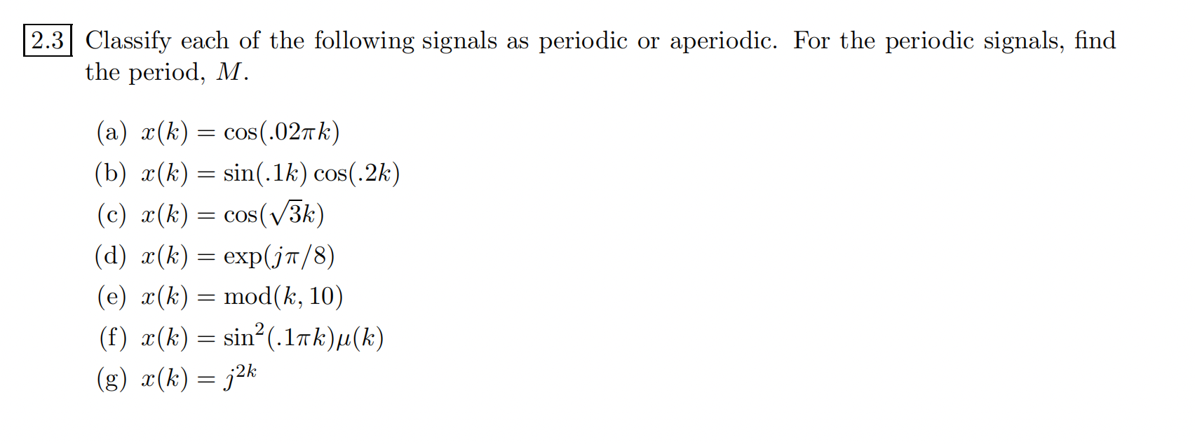 Solved 2.3 Classify each of the following signals as | Chegg.com