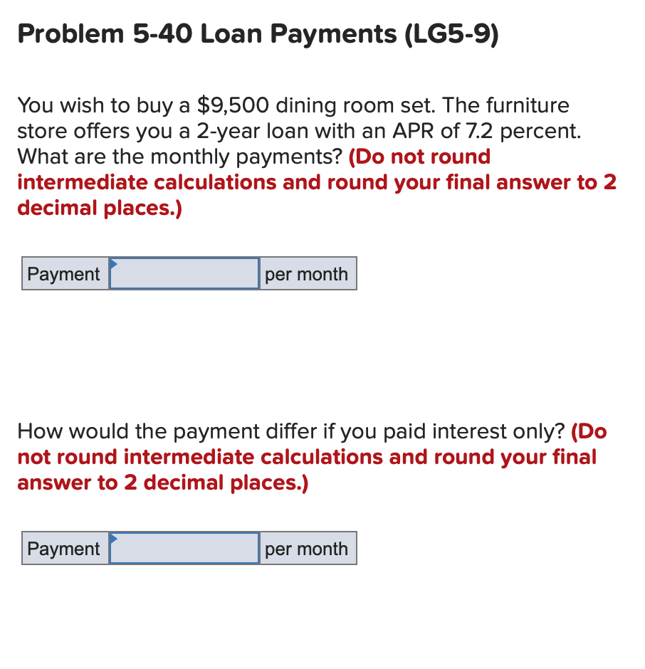 Solved Problem 540 Loan Payments (LG59) You wish to buy a