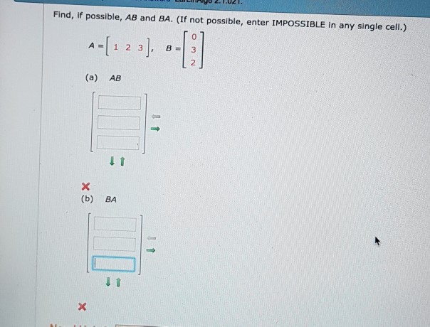 Solved Find, If Possible, AB And BA. (If Not Possible, Enter | Chegg.com