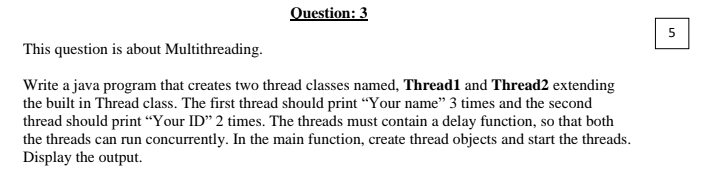 Solved Question: 3 5 This question is about Multithreading. | Chegg.com